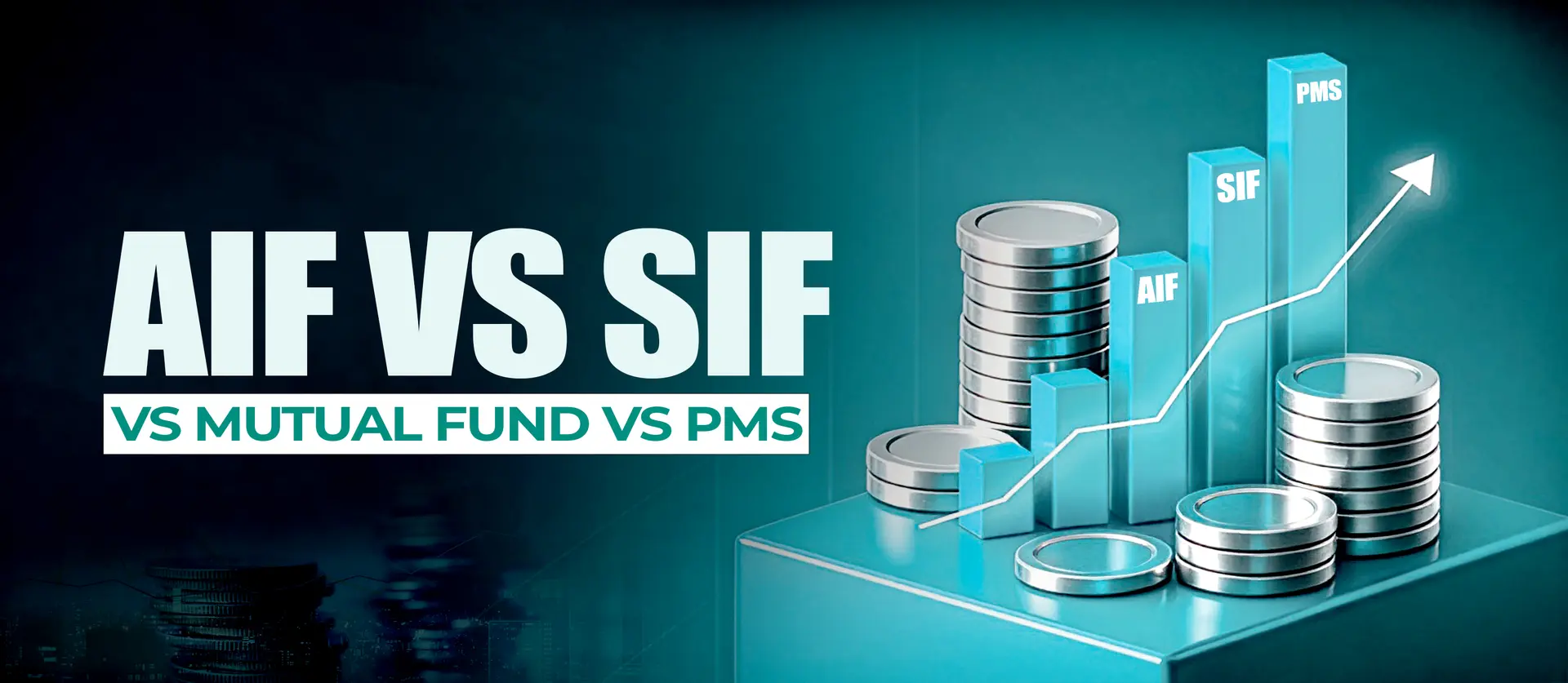 AIF vs SIF vs PMS vs Mutual Fund: The Complete 2026 Comparison Guide