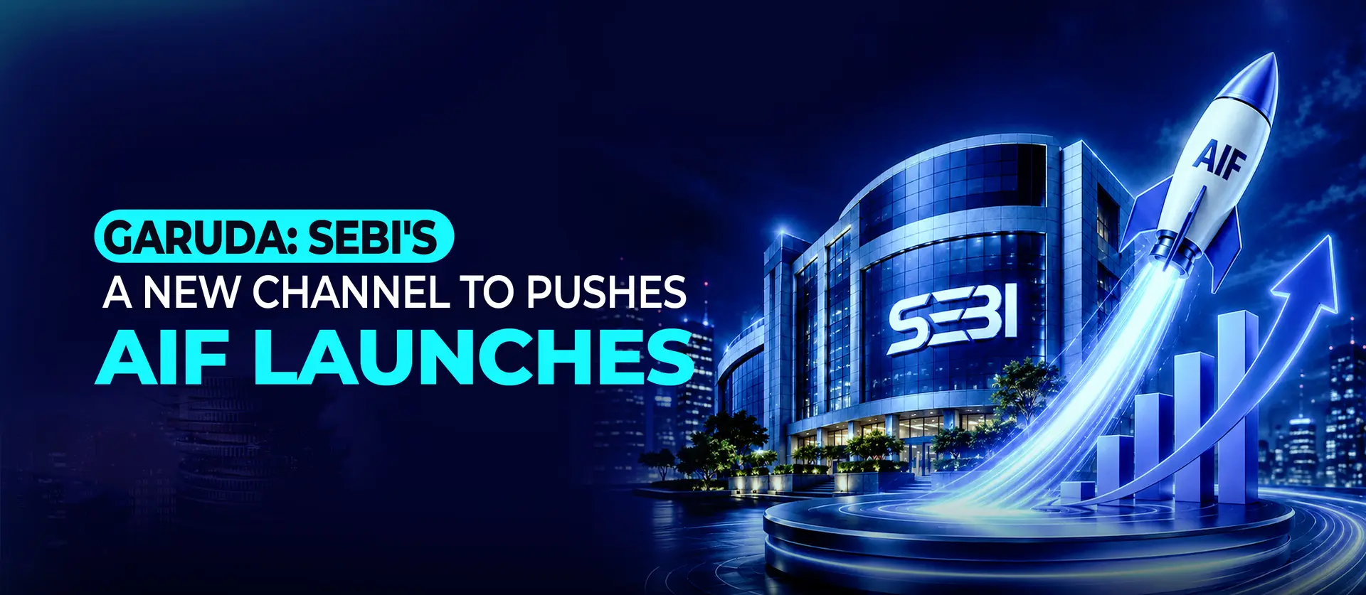 GARUDA: SEBI's New Channel to Push AIF Launches