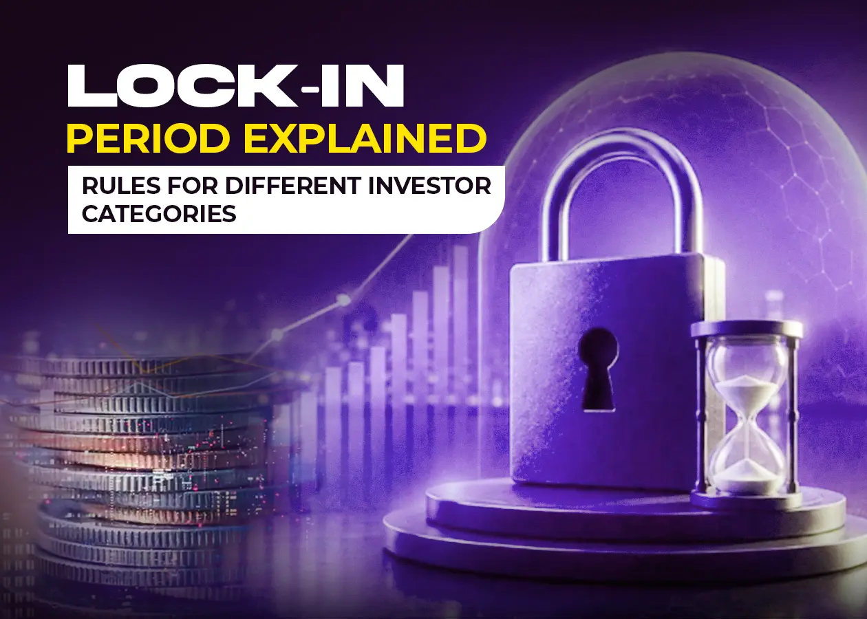 Lock-in Period Explained: Rules for Different Investor Categories