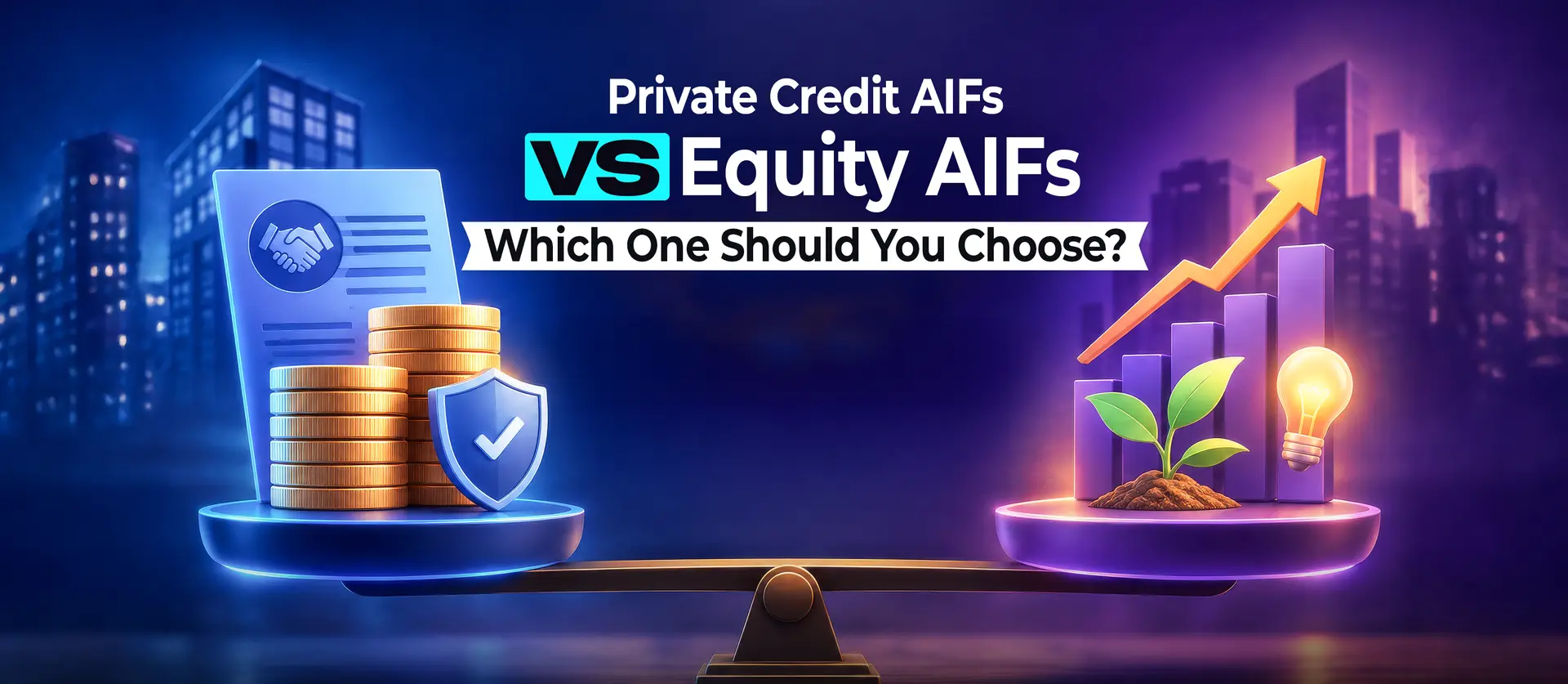 Private Credit AIFs vs. Equity AIFs: Which One Should You Choose?